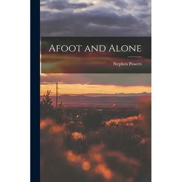 Afoot and Alone