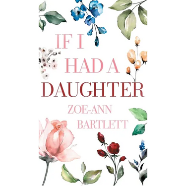 If I Had a Daughter: Pearls of Wisdom for Young Women