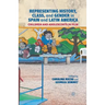 Representing History, Class, and Gender in Spain and Latin America: Children and Adolescents in Film