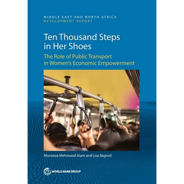 Ten Thousand Steps in Her Shoes: The Role of Public Transport in Women's Economic Empowerment