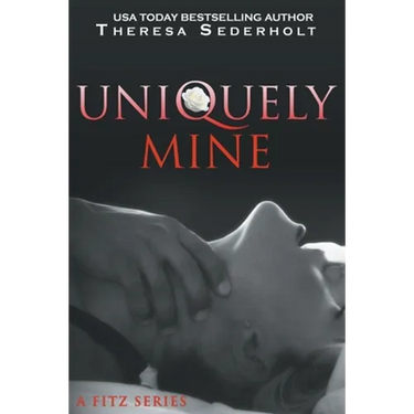Uniquely Mine: A Fitz Series