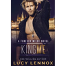 King Me: A Forever Wilde Novel