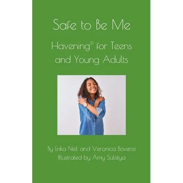 Safe to be Me: Havening for Teens and Young Adults