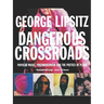Dangerous Crossroads: Popular Music, Postmodernism and the Poetics of Place