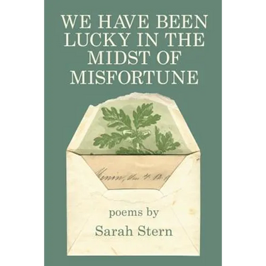 We Have Been Lucky in the Midst of Misfortune
