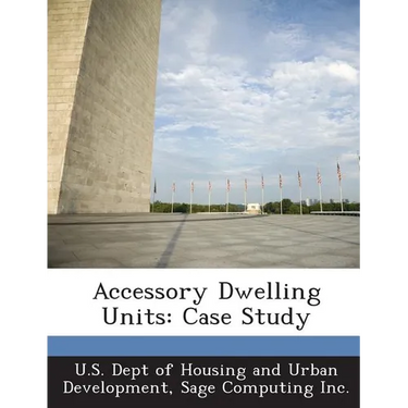 Accessory Dwelling Units: Case Study