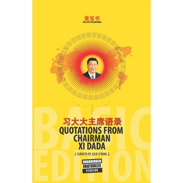 The Little Yellow Book Quotations from Chairman Xi Dada (BASIC EDITION)