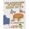 The Adventures of the Five Rabb Boys