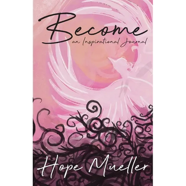 Become: An Inspirational Journal