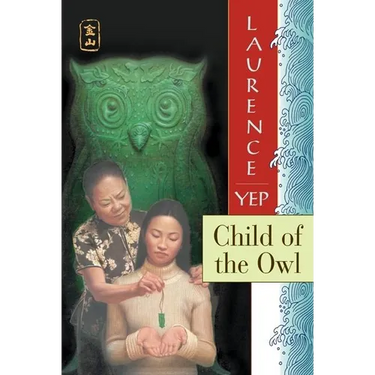 Child of the Owl: Golden Mountain Chronicles: 1965