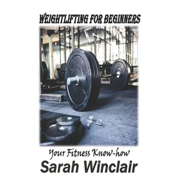 Weightlifting for Beginners: Your fitness Know-how