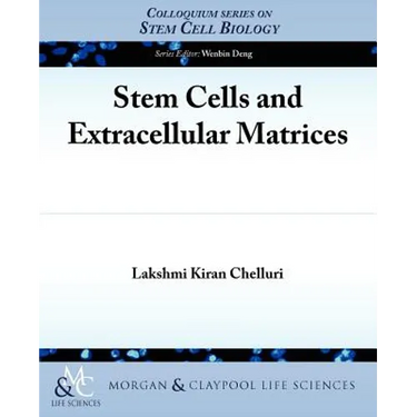 Stem Cells and Extracellular Matrices