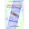 Cultural Psychology of Recursive Processes