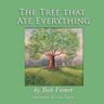 The Tree That Ate Everything