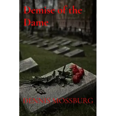 Demise of the Dame