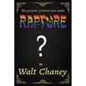Rapture ?: The greatest promise ever made
