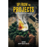 Up From The Projects: The Memorial Day Miracle