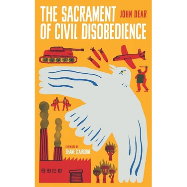 The Sacrament of Civil Disobedience