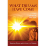 What Dreams Have Come: Loving Through The Veil