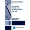 Improving Healthcare Management at the Top