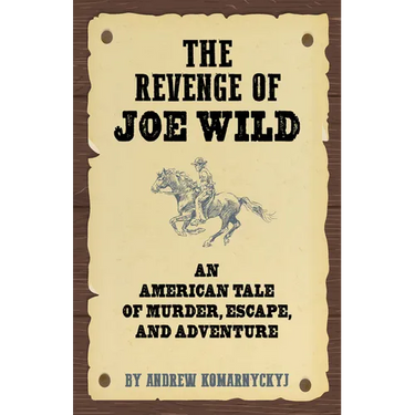 The Revenge of Joe Wild