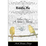 From the Riddle Me Collection Volume One: A Stone's Throw