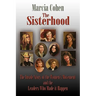 The Sisterhood: The Inside Story of the Women's Movement and the Leaders Who Made it Happn