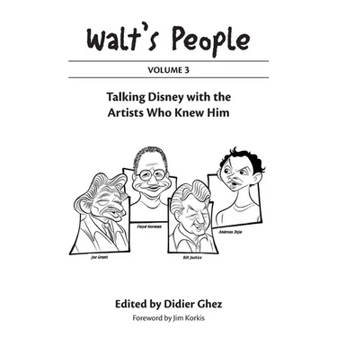 Walt's People: Volume 3: Talking Disney with the Artists Who Knew Him