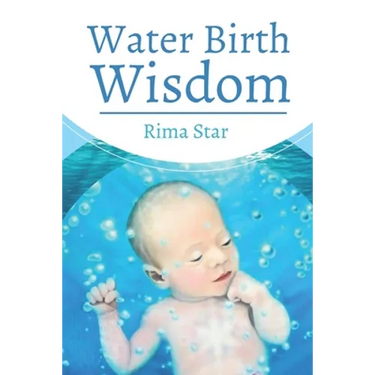 Water Birth Wisdom