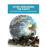 Cities Demanding the Earth: A New Understanding of the Climate Emergency