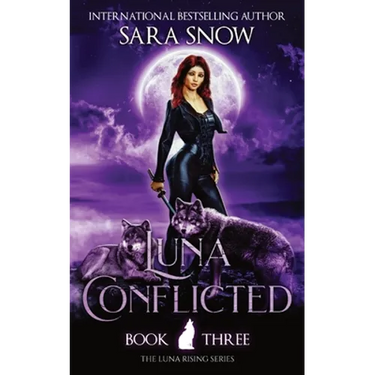 Luna Conflicted: Book 3 of the Luna Rising Series (a Paranormal Shifter Romance Series)