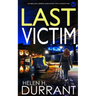 LAST VICTIM an absolutely gripping crime mystery with a massive twist