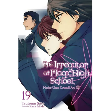 The Irregular at Magic High School, Vol. 19 (Light Novel): Master Clans Council Arc, Part III