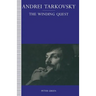 Andrei Tarkovsky: The Winding Quest