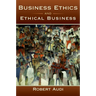 Business Ethics and Ethical Business