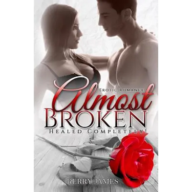 Almost Broken: Healed Completely!