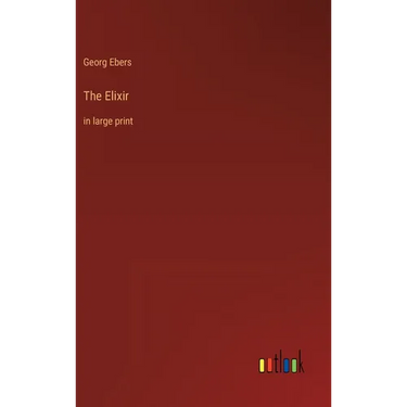 The Elixir: in large print