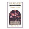 New Testament Commentary Volume One: Matthew-John