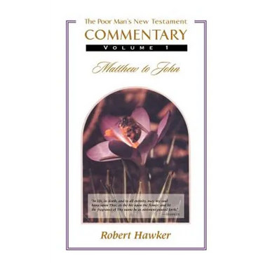 New Testament Commentary Volume One: Matthew-John