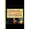 Constraints on Political Order in Uganda
