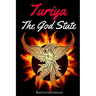Turiya - The God State: Beyond Kundalini, Kriya Yoga & all Spirituality