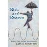 Risk and Reason: Safety, Law, and the Environment