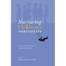 Nurturing Children's Spirituality: Christian Perspectives and Best Practices