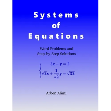 Systems of Equations: Word Problems and Step-by-Step Solutions