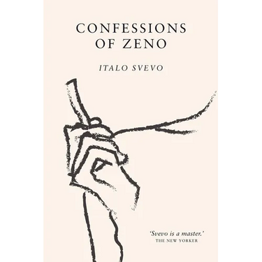 Confessions of Zeno: The cult classic discovered and championed by James Joyce