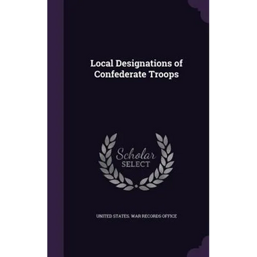 Local Designations of Confederate Troops