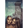 For Love of a Vampire