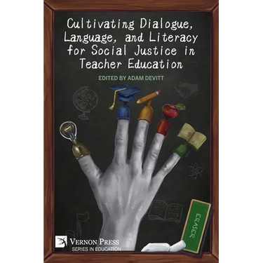 Cultivating Dialogue, Language, and Literacy for Social Justice in Teacher Education