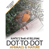 Auntie's Book of Relaxing Dot-to-dot: Animals & Nature