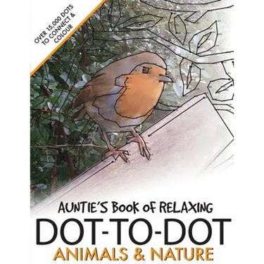 Auntie's Book of Relaxing Dot-to-dot: Animals & Nature